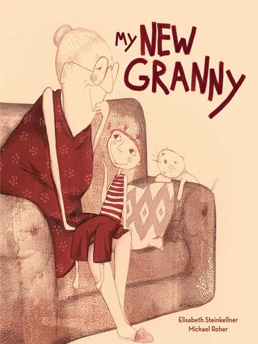 Title details for My New Granny by Elisabeth Steinkellner - Available